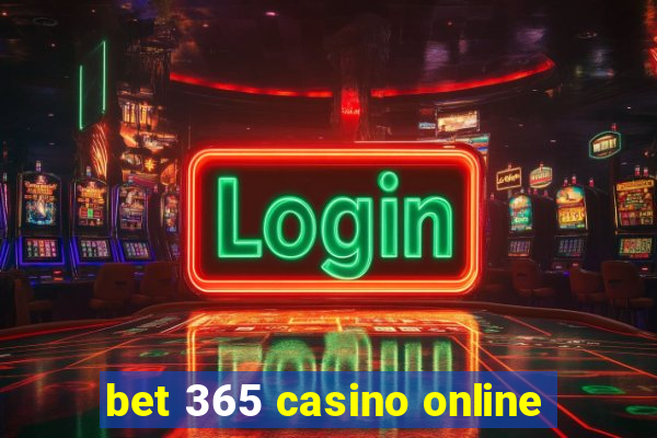 bet 365 casino online