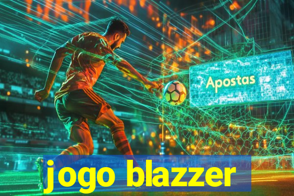 jogo blazzer