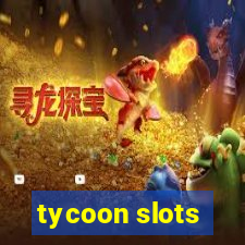 tycoon slots