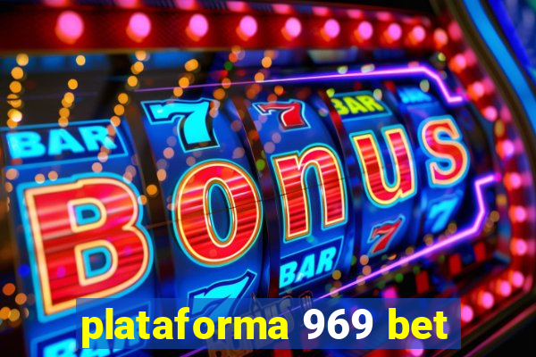 plataforma 969 bet