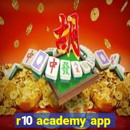 r10 academy app