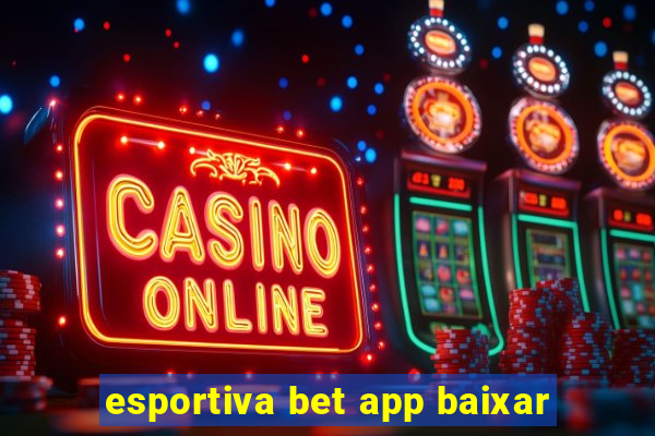 esportiva bet app baixar