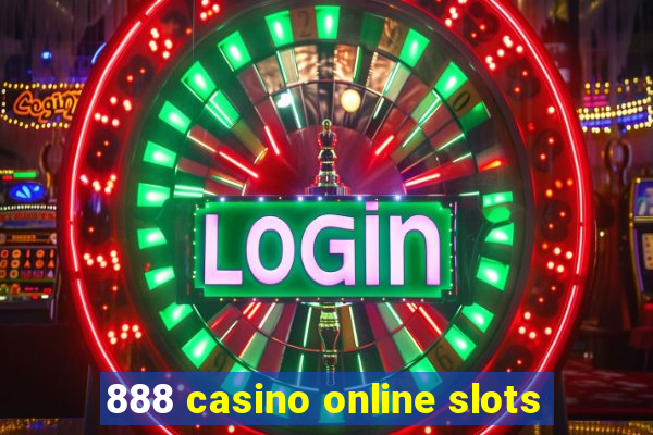 888 casino online slots