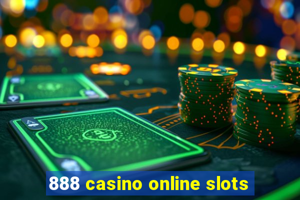 888 casino online slots