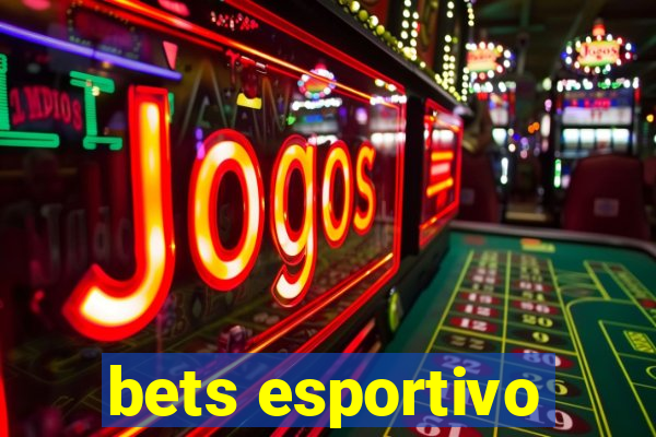 bets esportivo