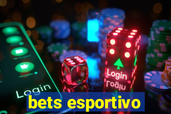 bets esportivo