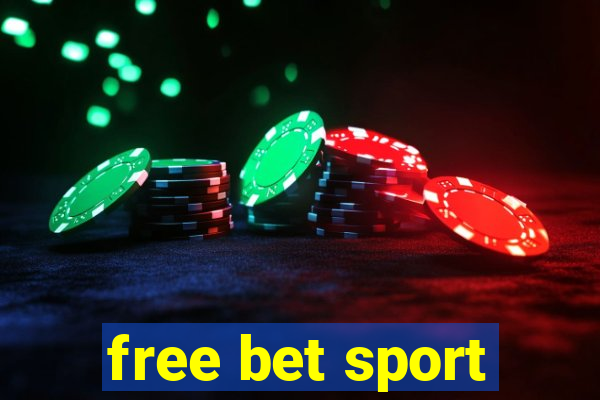 free bet sport