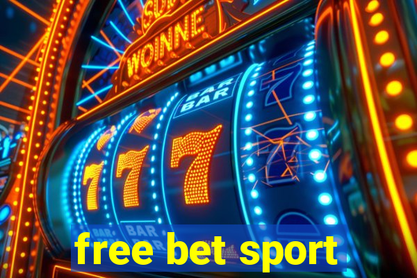 free bet sport