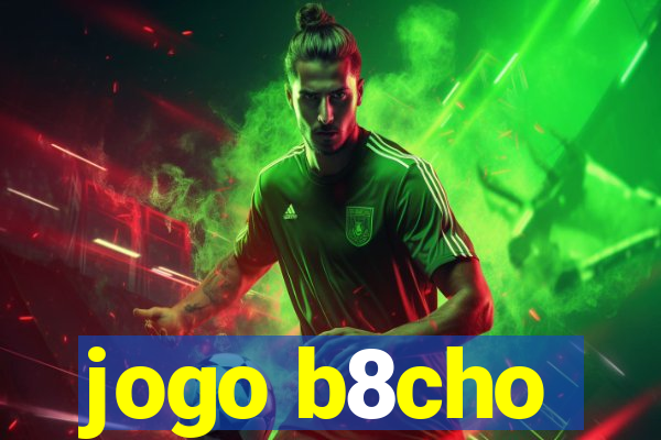 jogo b8cho