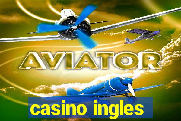 casino ingles