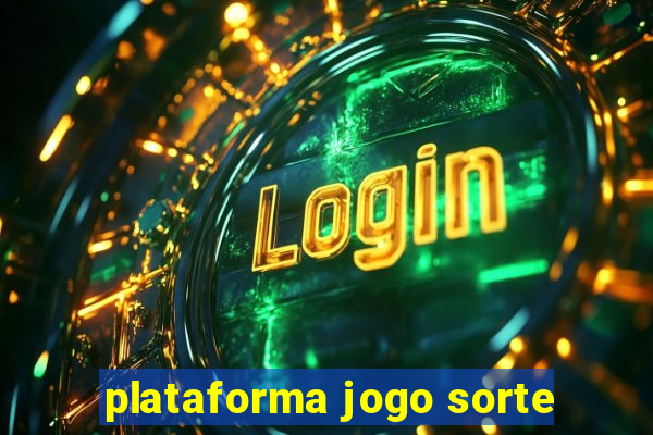 plataforma jogo sorte