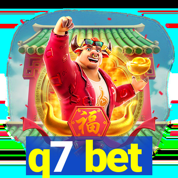 q7 bet