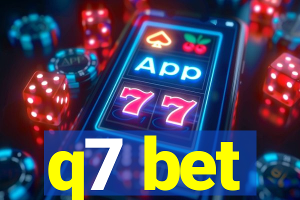 q7 bet