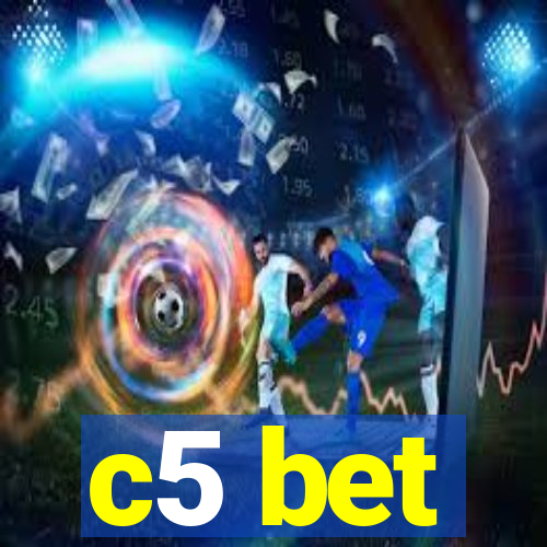 c5 bet