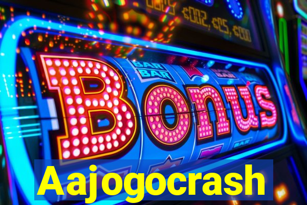 Aajogocrash