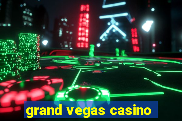 grand vegas casino