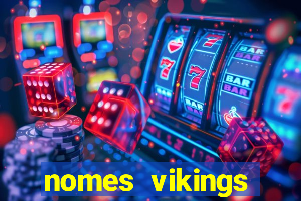 nomes vikings masculinos e significados