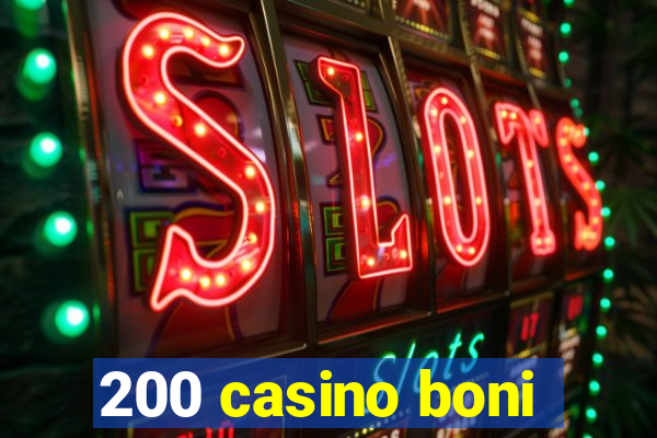 200 casino boni