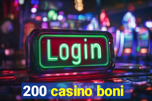 200 casino boni