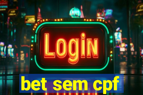 bet sem cpf