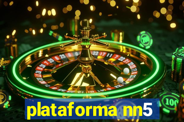 plataforma nn5