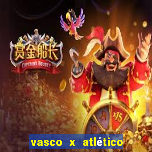 vasco x atlético go onde assistir