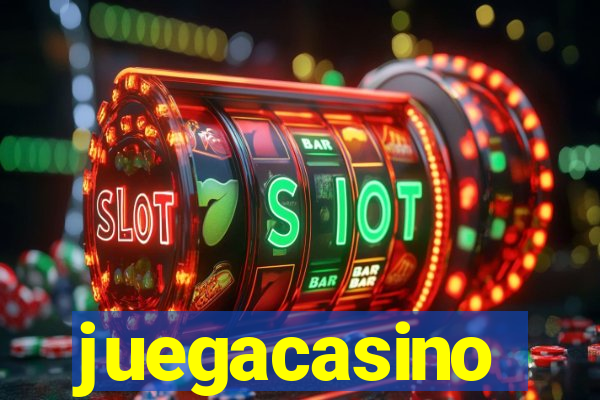 juegacasino