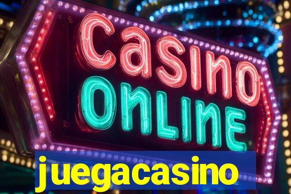 juegacasino