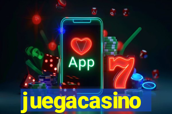 juegacasino