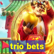 trio bets