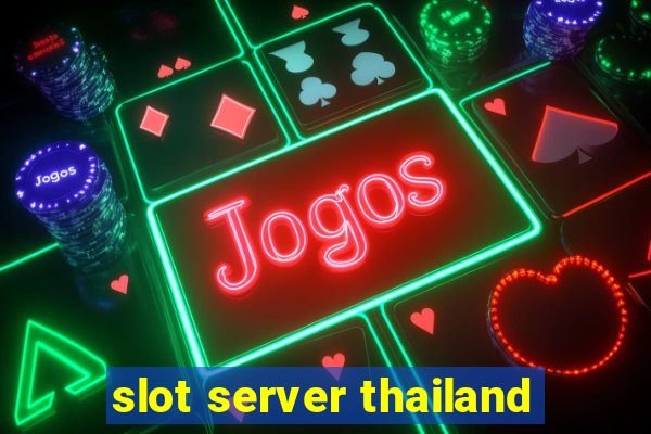 slot server thailand