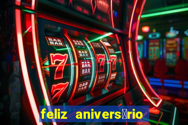 feliz anivers谩rio para irm茫