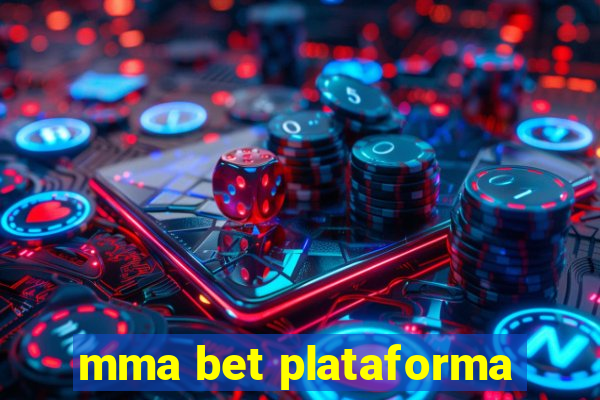 mma bet plataforma