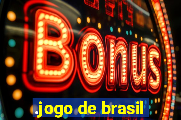 .jogo de brasil