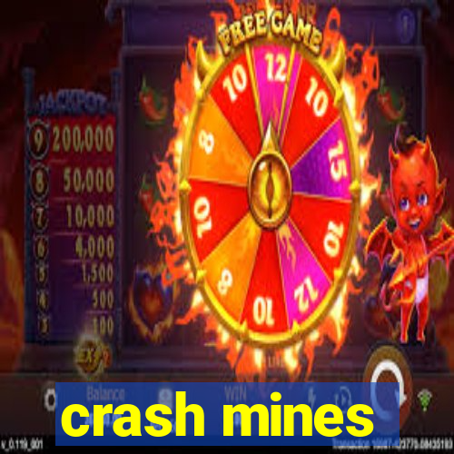 crash mines