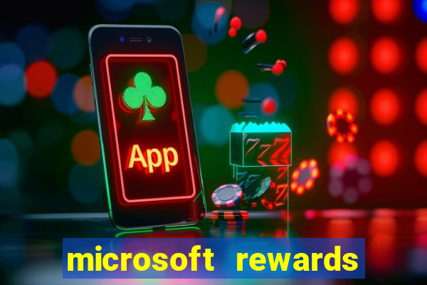 microsoft rewards ganhe recompensas