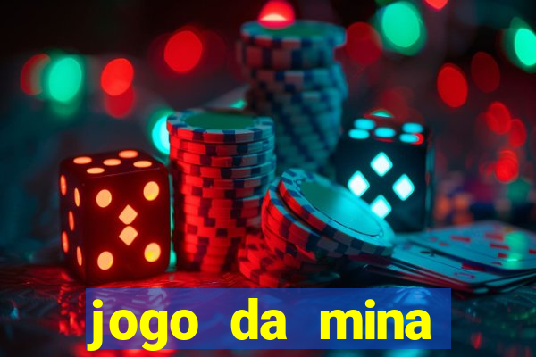 jogo da mina esporte da sorte