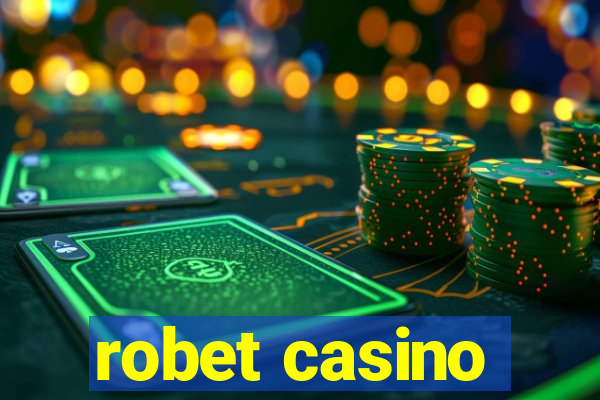 robet casino