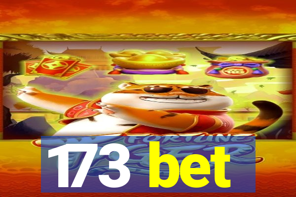 173 bet