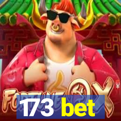 173 bet