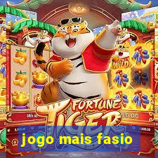 jogo mais fasio