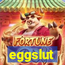 eggslut