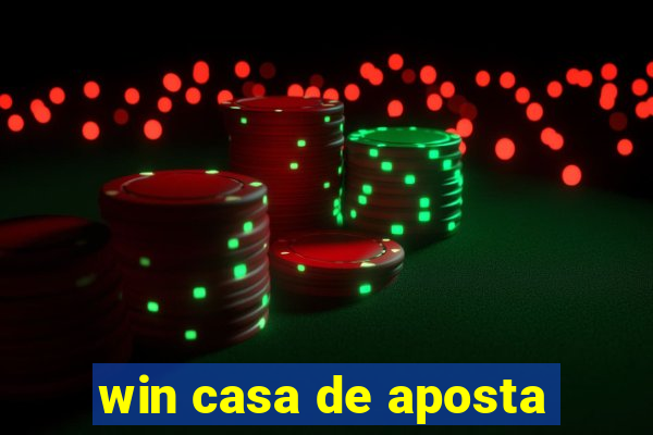 win casa de aposta