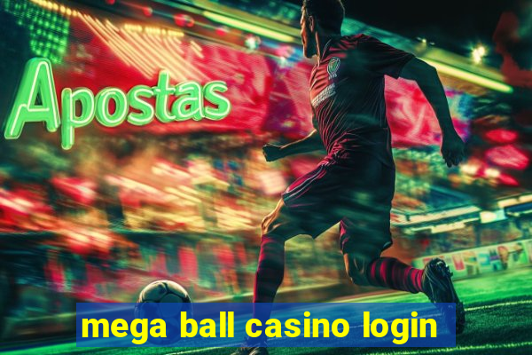 mega ball casino login