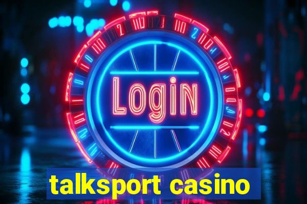 talksport casino