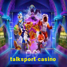 talksport casino