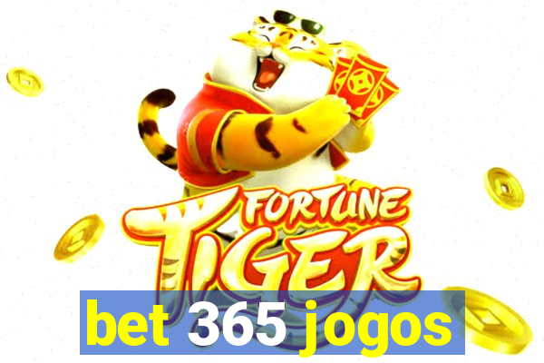 bet 365 jogos