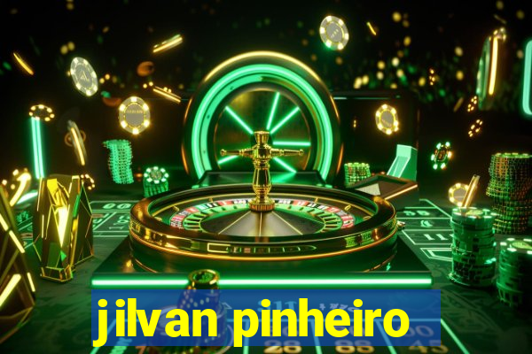 jilvan pinheiro