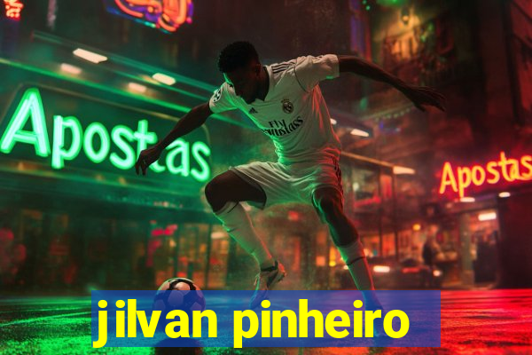 jilvan pinheiro