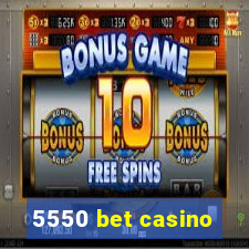 5550 bet casino